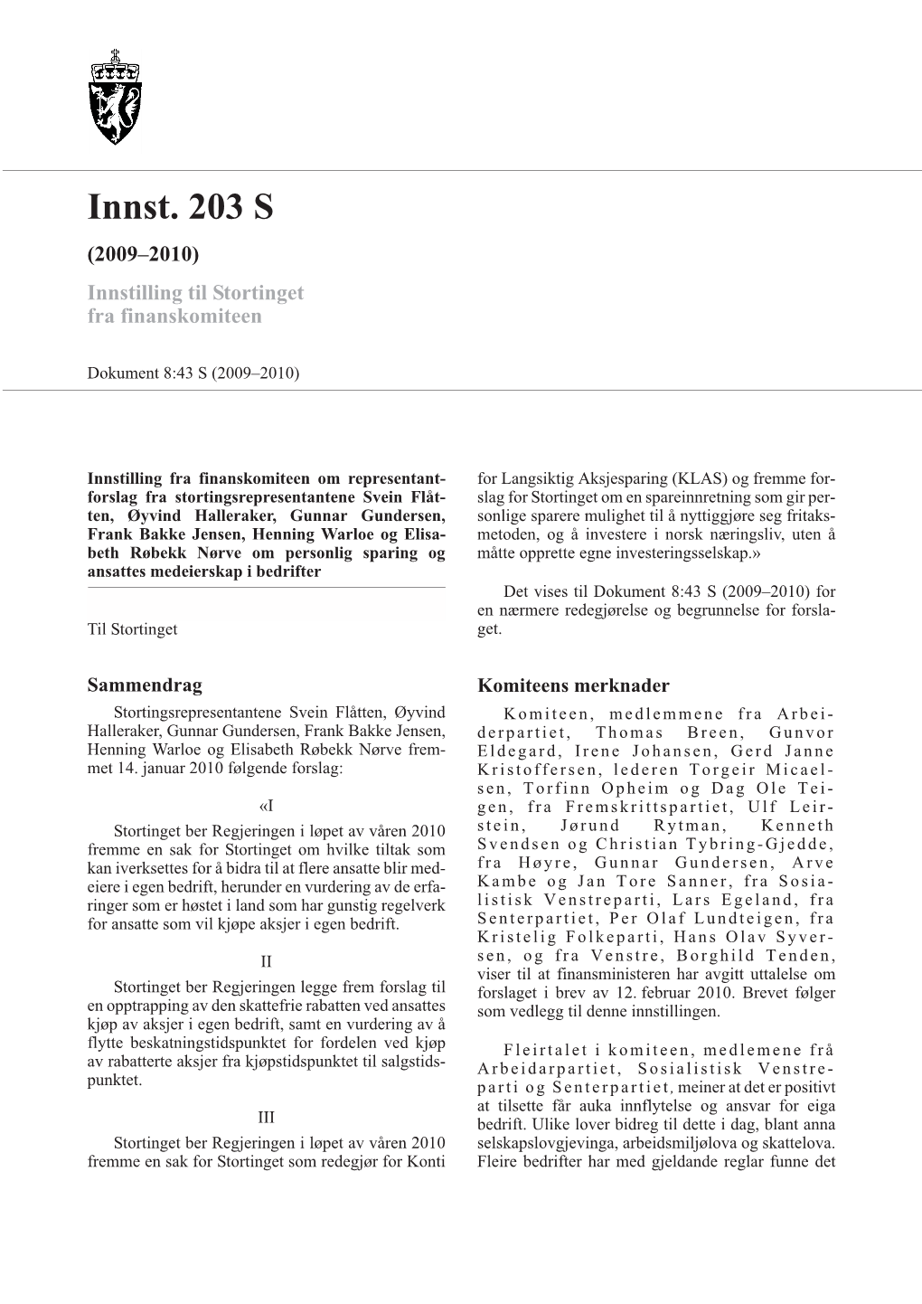 Innst. 203 S (2009–2010) Innstilling Til Stortinget Fra Finanskomiteen