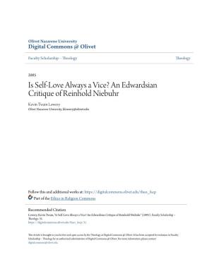 Is Self-Love Always a Vice? an Edwardsian Critique of Reinhold Niebuhr Kevin Twain Lowery Olivet Nazarene University, Klowery@Olivet.Edu