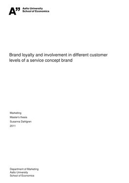 Brand Loyalty and Involvement in Different Customer Levels of a Service Concept Brand