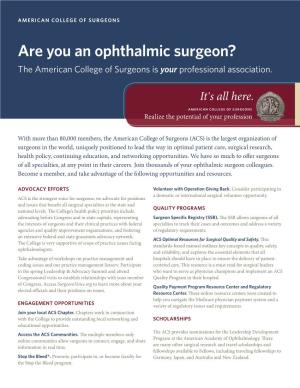 Are You an Ophthalmic Surgeon? the American College of Surgeons Is Your Professional Association