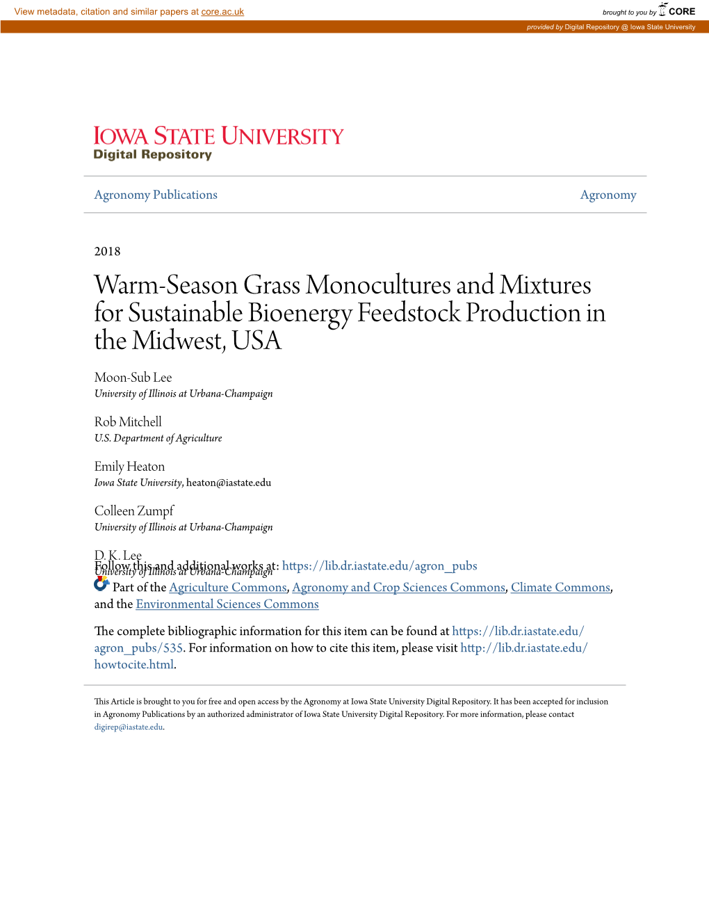 Warm-Season Grass Monocultures and Mixtures for Sustainable Bioenergy Feedstock Production in the Midwest, USA Moon-Sub Lee University of Illinois at Urbana-Champaign