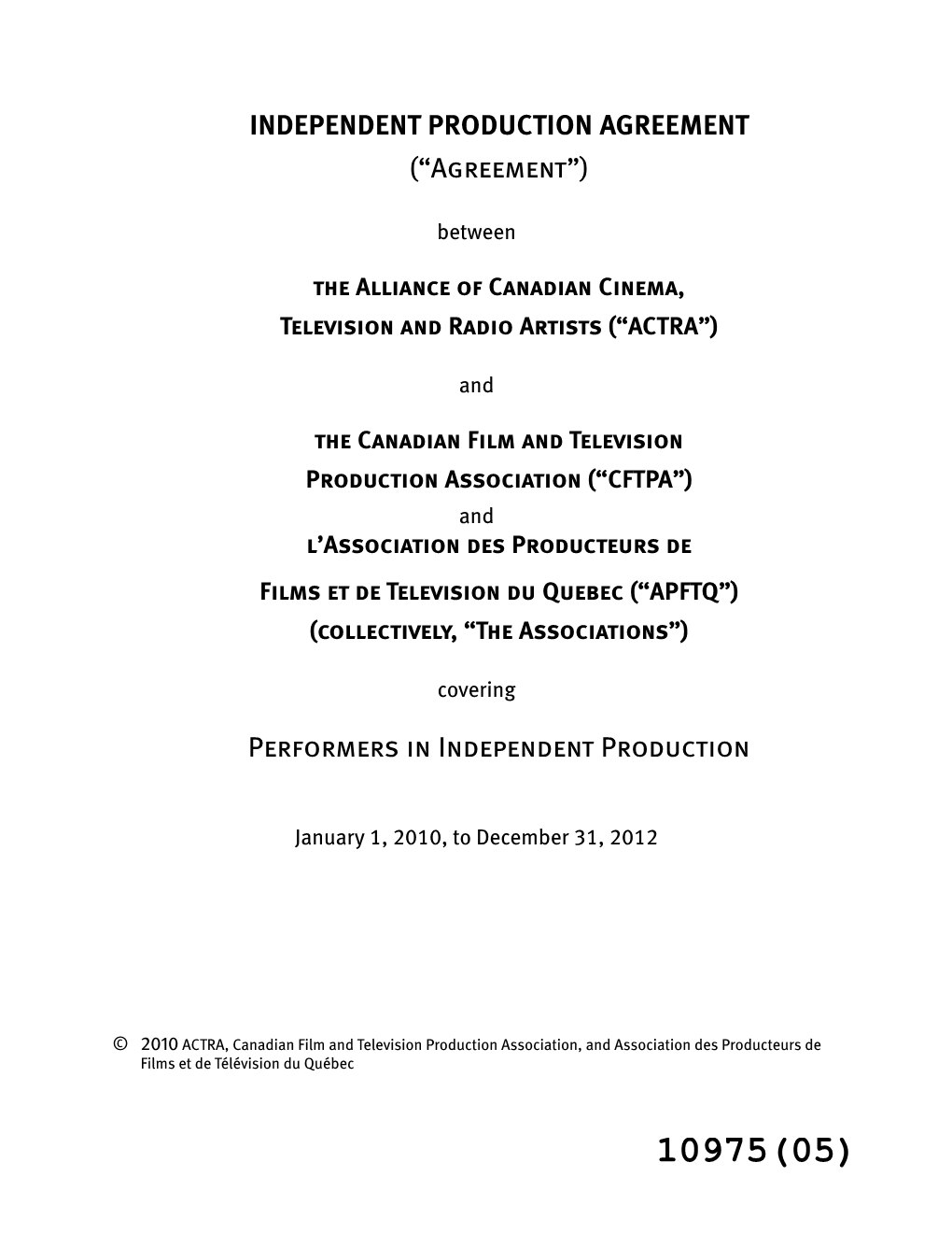 (“Agreement”) Performers in Independent Production