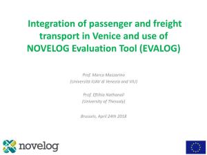 Integration of Passenger and Freight Transport in Venice and Use of NOVELOG Evaluation Tool (EVALOG)