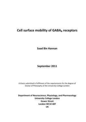 Cell Surface Mobility of GABAB Receptors Saad Bin