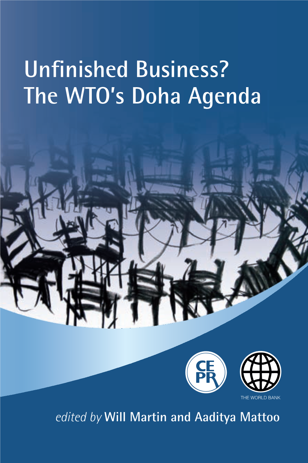 Unfinished Business? the WTO's Doha Agenda