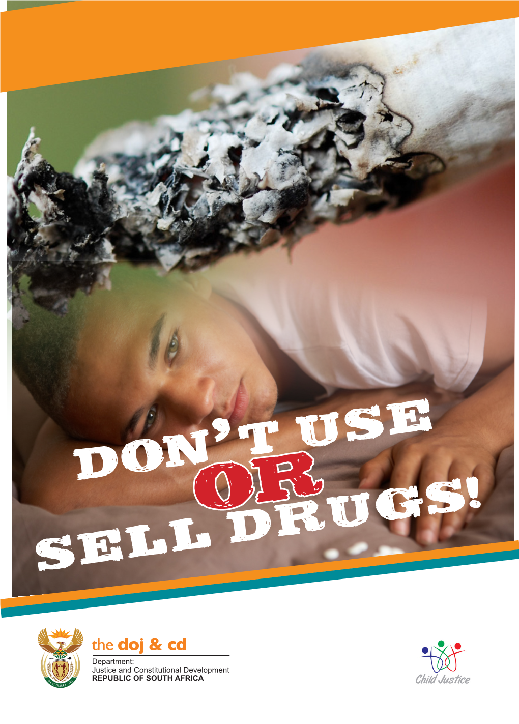 Don'''''''''''' T''''''''''''''''''' Use Sell Drugs!