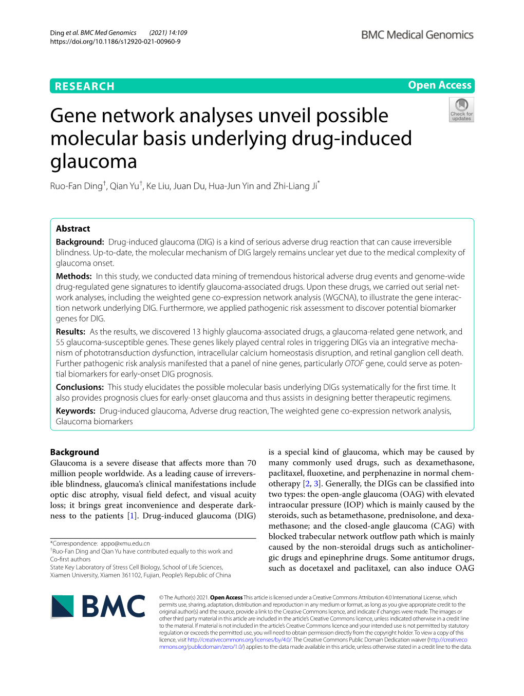 Gene Network Analyses Unveil Possible Molecular Basis Underlying Drug‑Induced Glaucoma Ruo‑Fan Ding†, Qian Yu†, Ke Liu, Juan Du, Hua‑Jun Yin and Zhi‑Liang Ji*