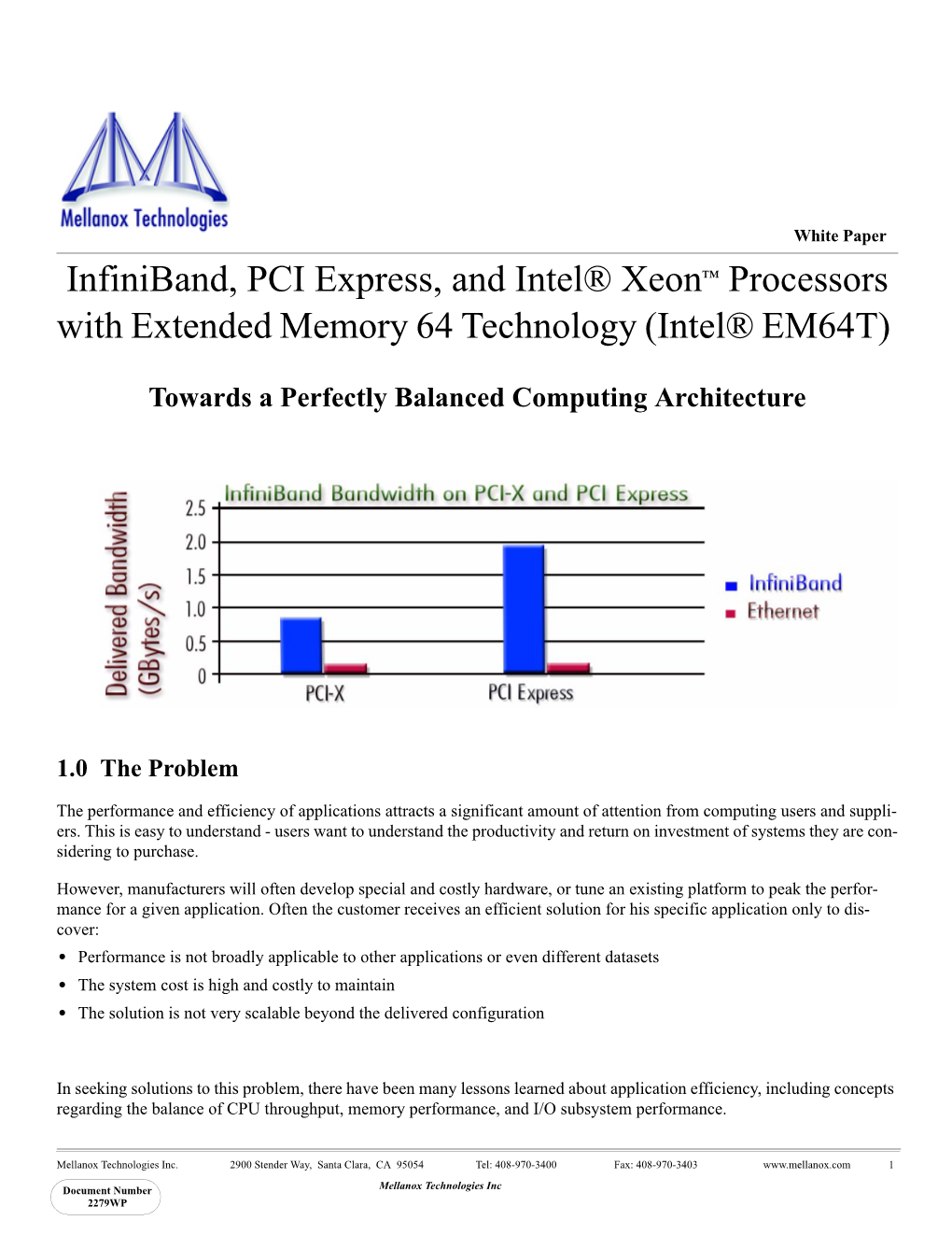 Infiniband, PCI Express, and Intel® Xeon™ Processors with Extended Memory 64 Technology (Intel® EM64T)