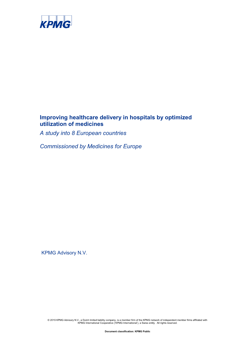 Improving Healthcare Delivery in Hospitals by Optimized Utilization of Medicines a Study Into 8 European Countries