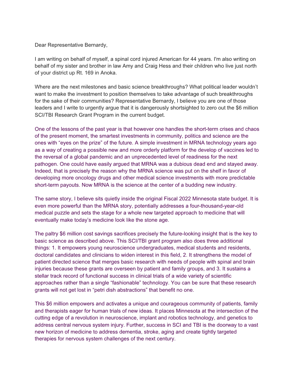 Dear Representative Bernardy, I Am Writing on Behalf of Myself, a Spinal Cord Injured American for 44 Years. I'm Also Writing On