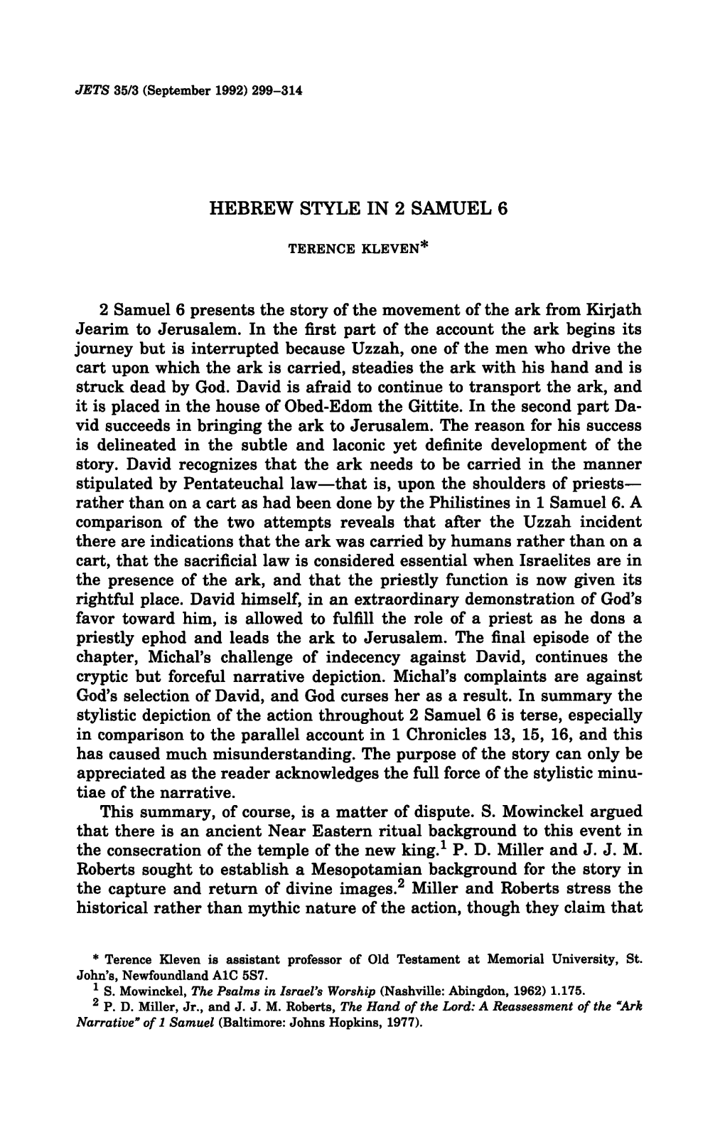 HEBREW STYLE in 2 SAMUEL 6 2 Samuel 6 Presents the Story of the Movement of the Ark from Kirjath Jearim to Jerusalem. in The