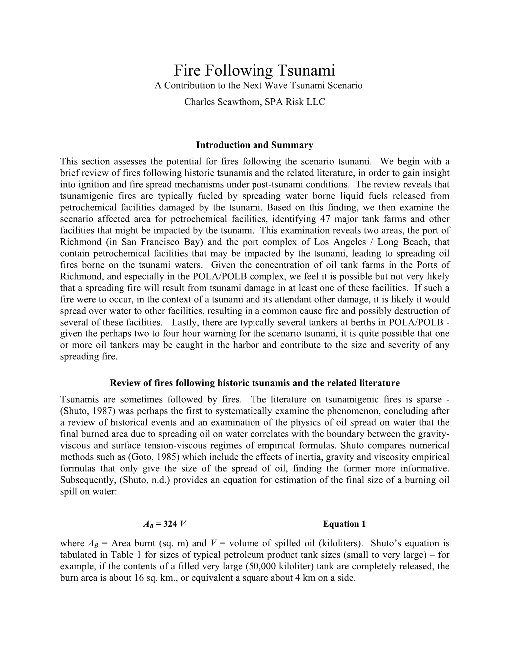 Fire Following Tsunami – a Contribution to the Next Wave Tsunami Scenario Charles Scawthorn, SPA Risk LLC