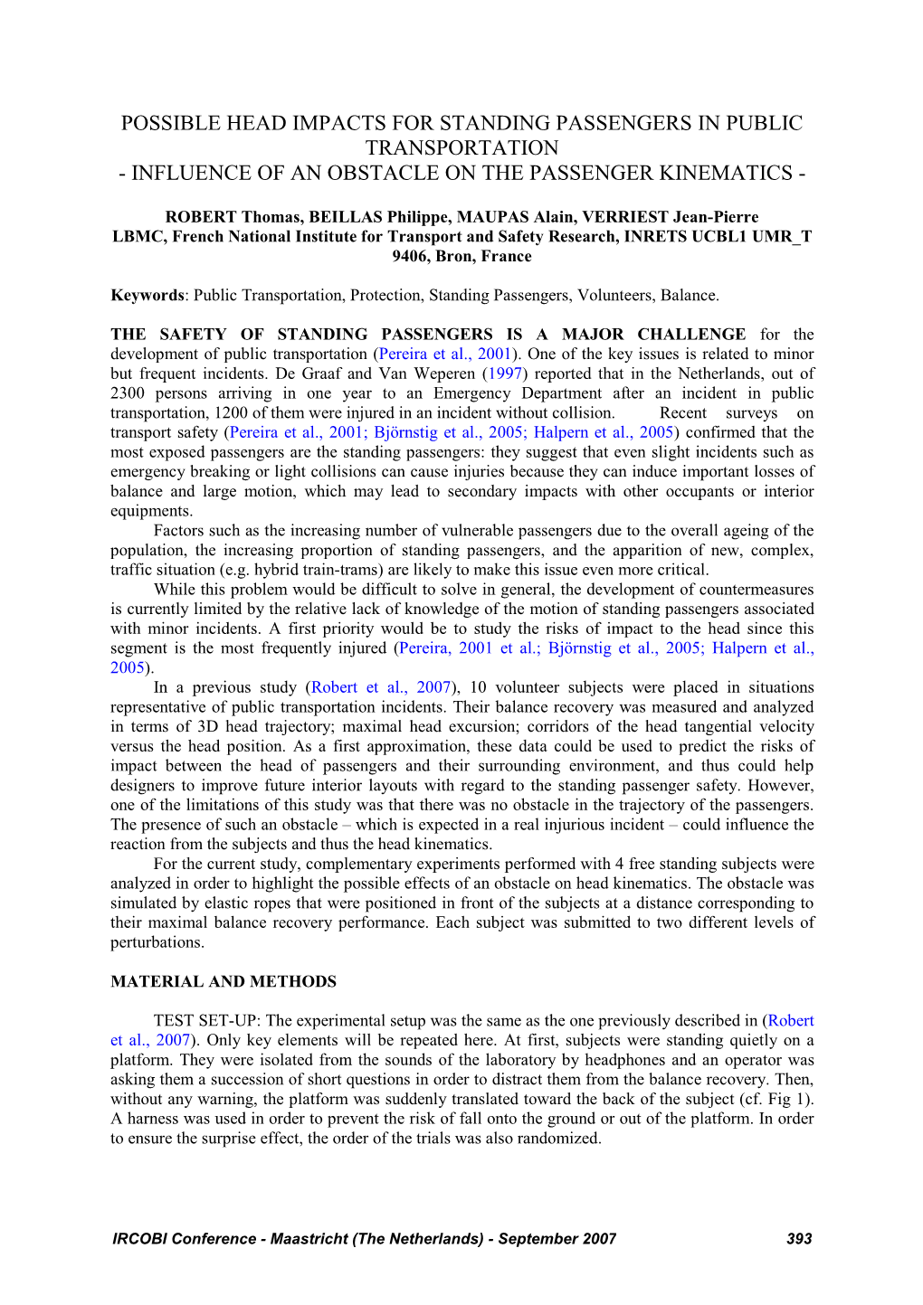 Possible Head Impacts for Standing Passengers in Public Transportation - Influence of an Obstacle on the Passenger Kinematics