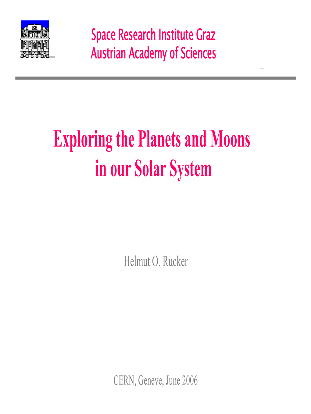 Space Missions to the Outer Planets