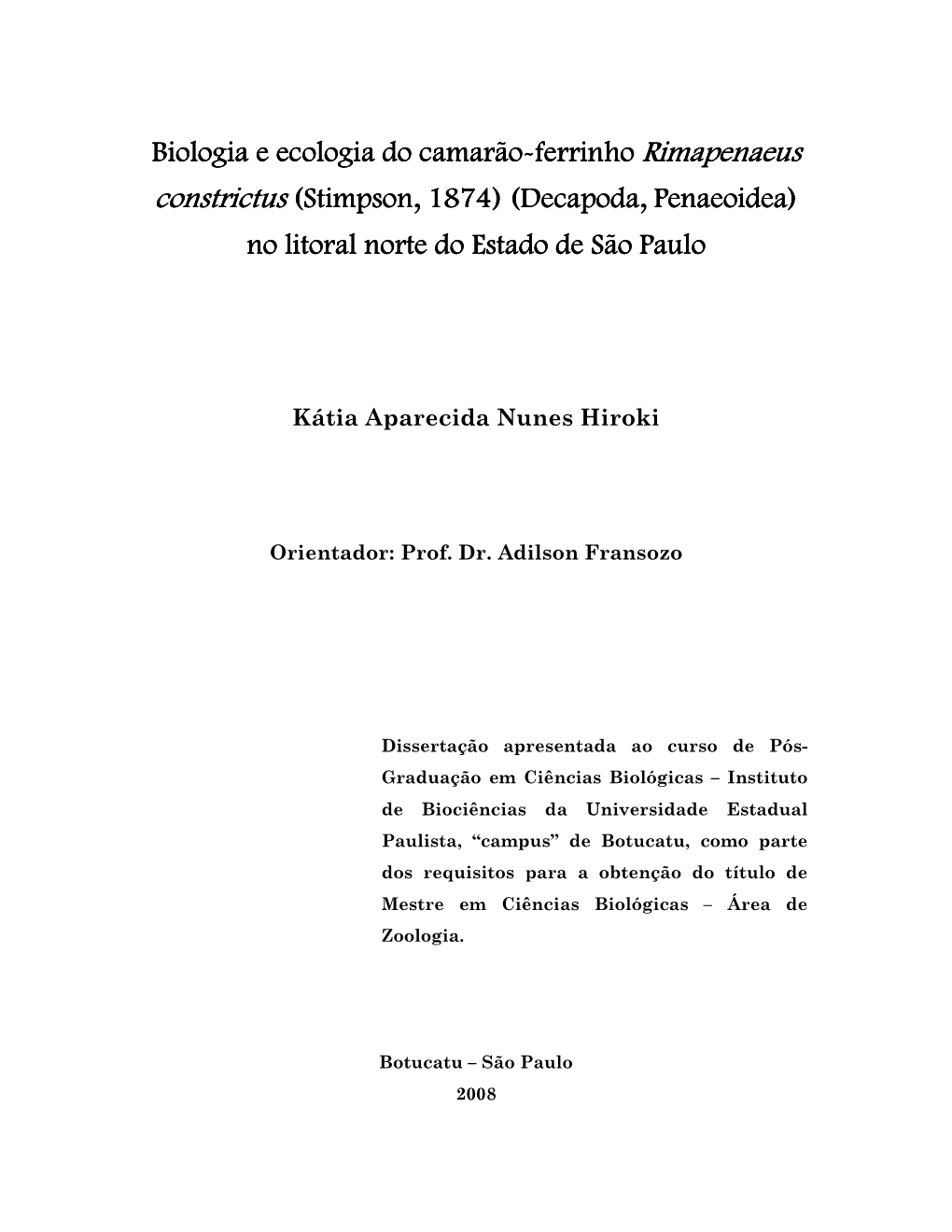 Rimapenaeus Constrictus (Stimpson, 1874) (Decapoda, Penaeoidea) No Litoral Norte Do Estado De São Paulo