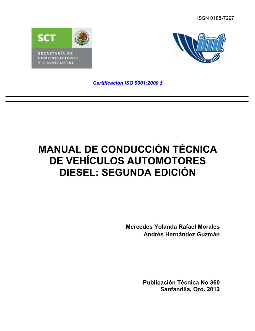 Manual De Conducción Técnica De Vehículos Automotores Diesel: Segunda Edición