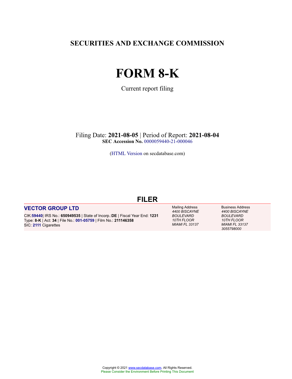 VECTOR GROUP LTD Form 8-K Current Event Report Filed 2021-08