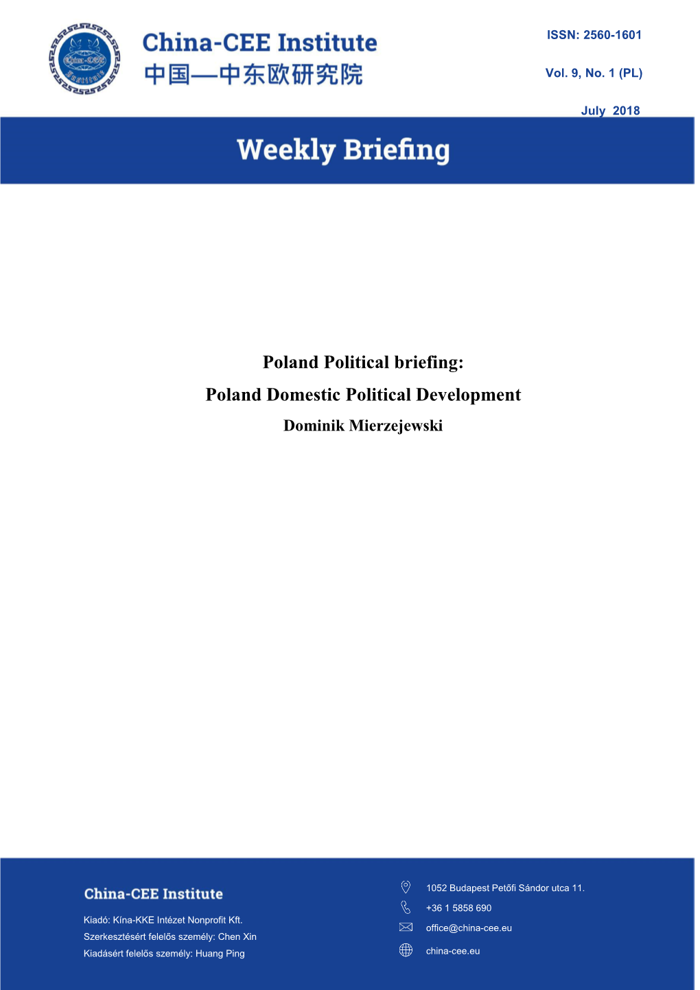 Poland Political Briefing: Poland Domestic Political Development Dominik Mierzejewski