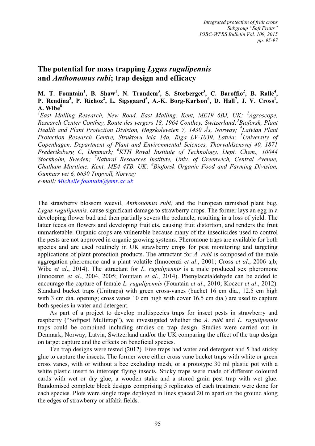 The Potential for Mass Trapping Lygus Rugulipennis and Anthonomus Rubi; Trap Design and Efficacy