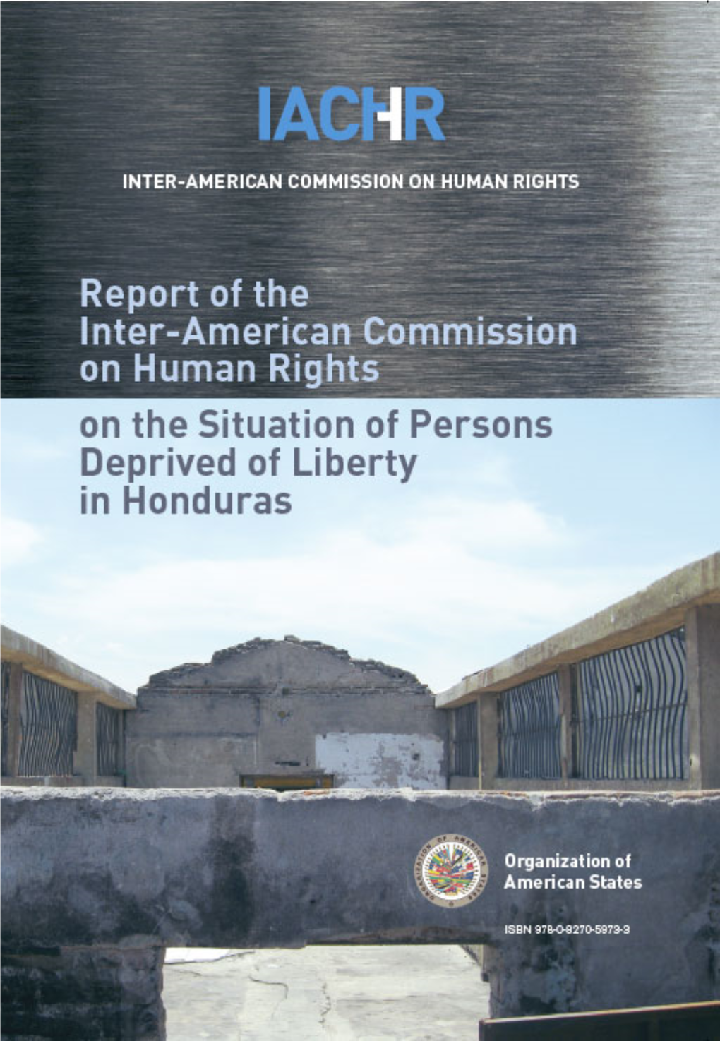 The Situation of Persons Deprived of Liberty in Honduras