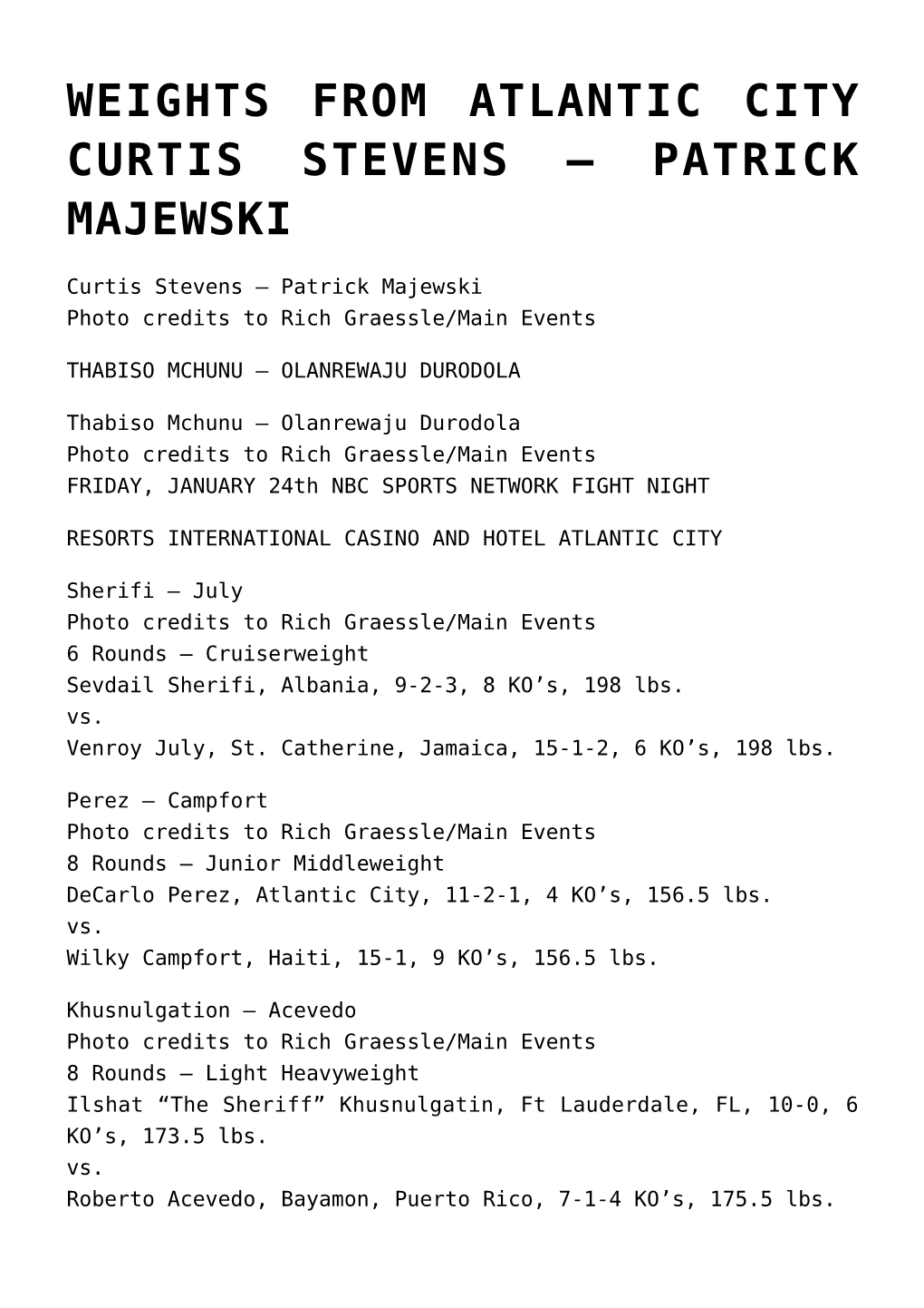 Weights from Atlantic City Curtis Stevens – Patrick Majewski