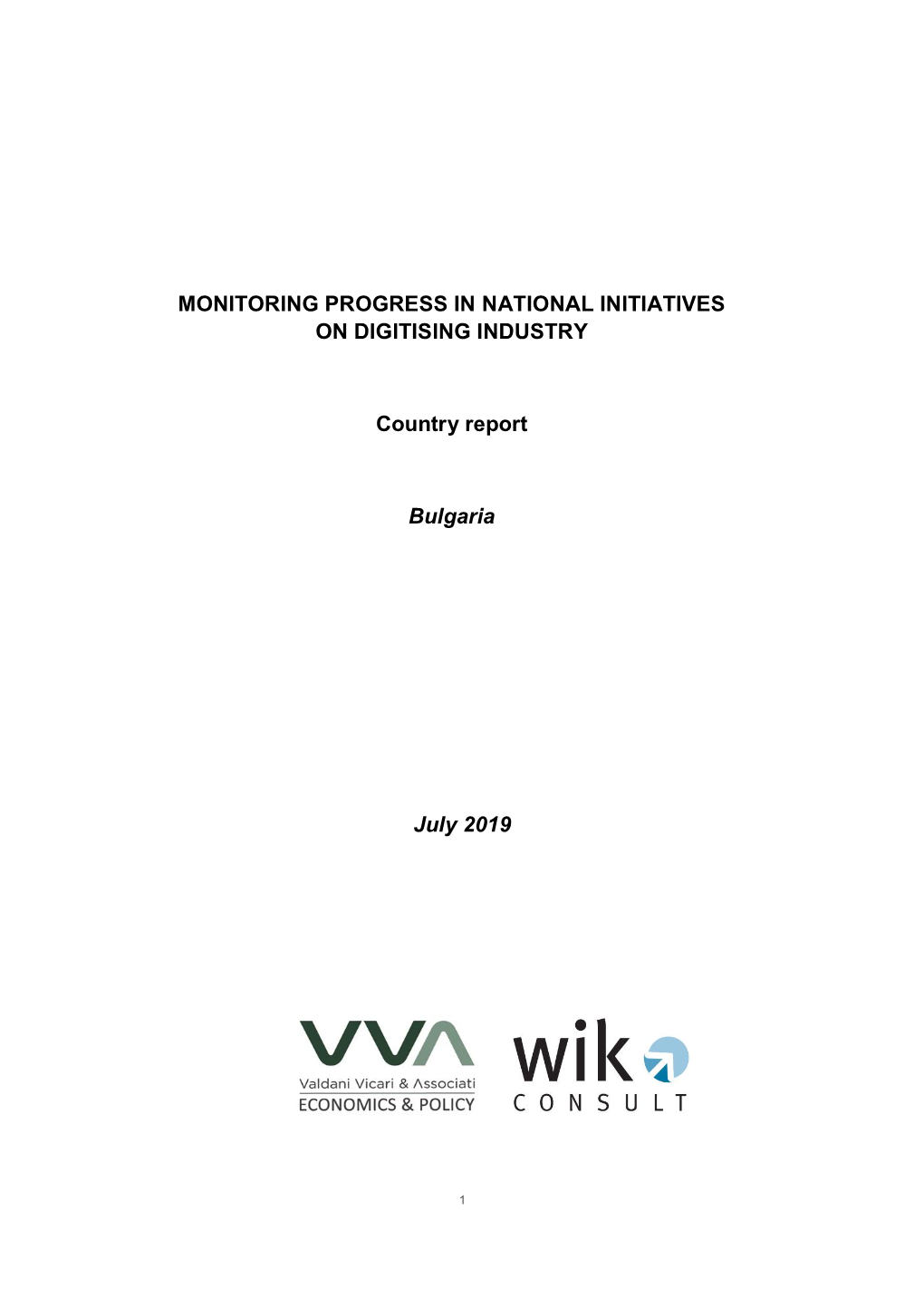 July 2019 MONITORING PROGRESS in NATIONAL INITIATIVES ON