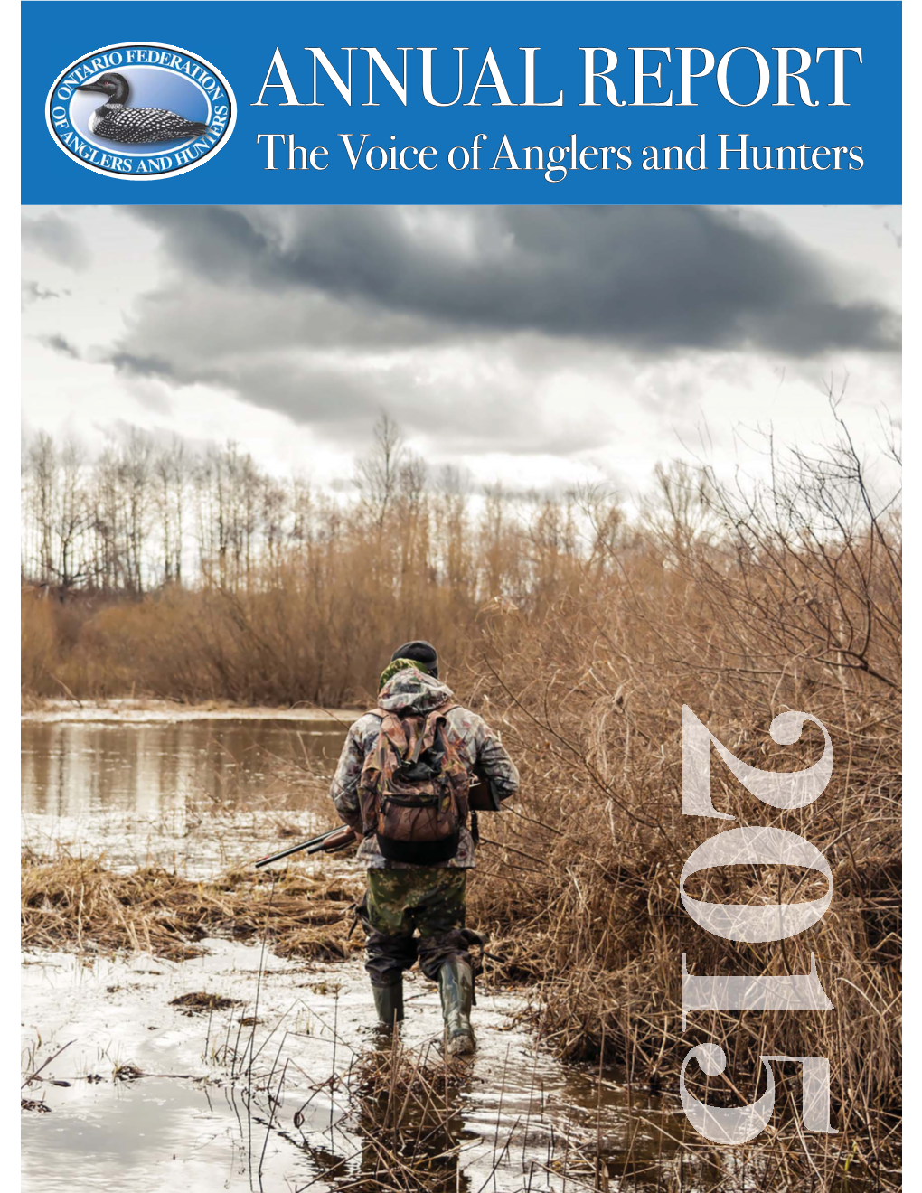 ANNUAL REPORT the Voice of Anglers and Hunters OFAH ZONE REPORTS