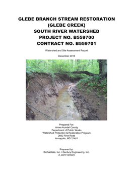 Glebe Branch Stream Restoration (Glebe Creek) South River Watershed Project No. B559700 Contract No. B559701