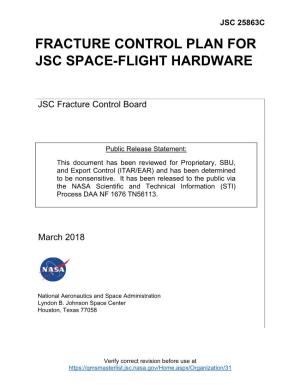 Fracture Control Plan for Jsc Space-Flight Hardware