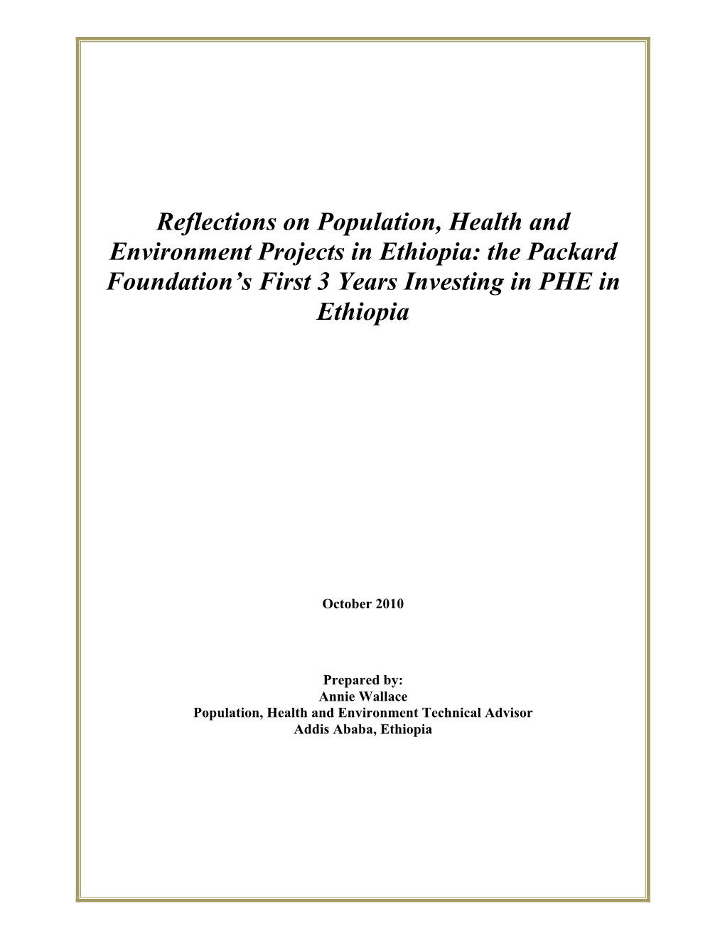 Reflections on Population, Health and Environment Projects in Ethiopia: the Packard Foundation’S First 3 Years Investing in PHE in Ethiopia