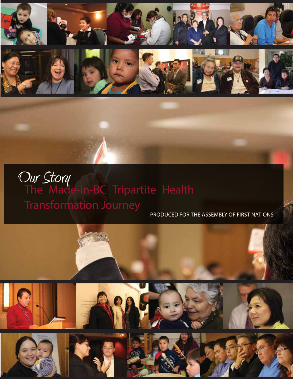 Our Story: the Made-In-BC Tripartite Health Transformation Journey