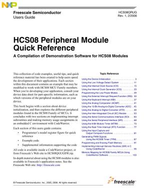 HCS08 Peripheral Module Quick Reference a Compilation of Demonstration Software for HCS08 Modules