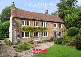 Hazel Cottage the Lane • Thursley • Surrey Hazel Cottage the Lane • Thursley Godalming • SURREY • GU8 6Qb