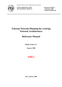 Telecom Network Planning for Evolving Network Architectures Reference Manual
