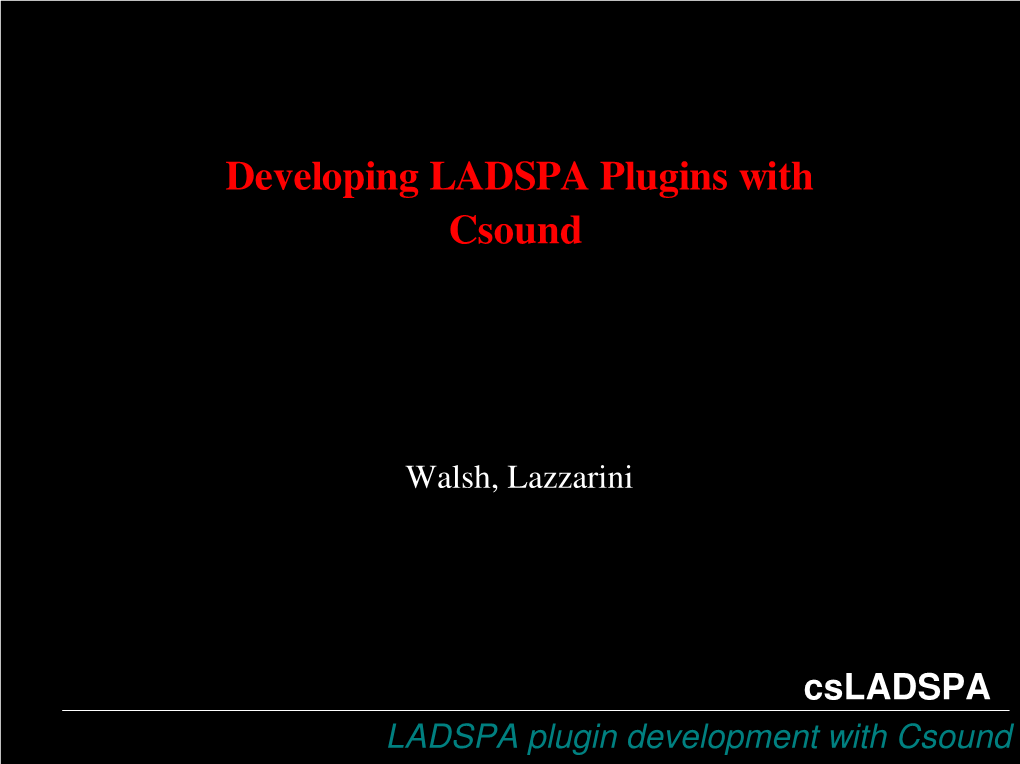 Developing LADSPA Plugins with Csound