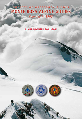 SUMMER/WINTER 2011-2012 Società Delle Guide Di Gressoney Località Tache - 11020 Gressoney-La-Trinitè Ao Italia Tel
