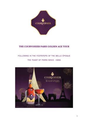 The Courvoisier Paris Golden Age Tour Following in The