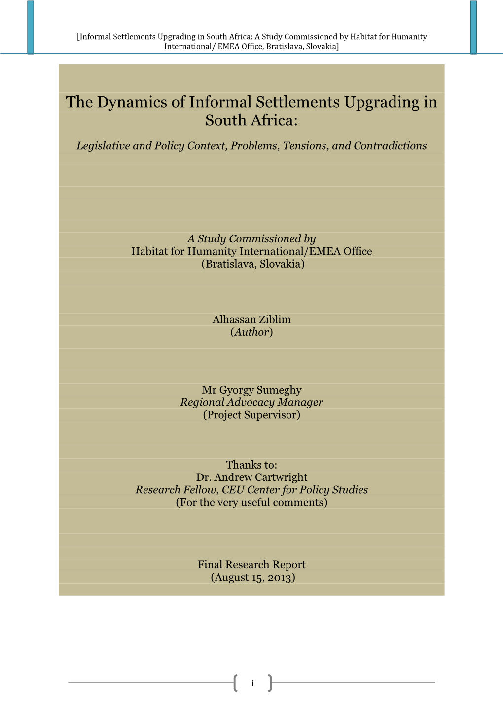 The Dynamics of Informal Settlements Upgrading in South Africa