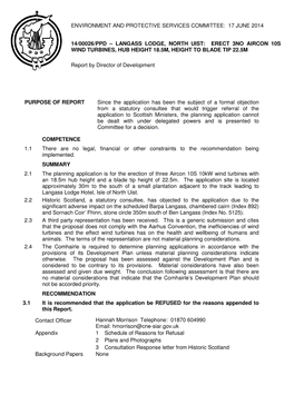 PURPOSE of REPORT Since the Application Has Been the Subject of a Formal Objection from a Statutory Consultee That Would Trigger