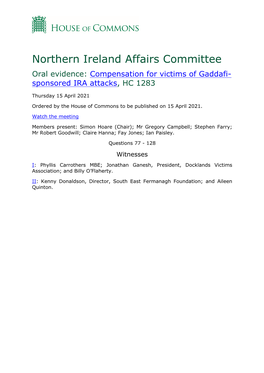 Northern Ireland Affairs Committee Oral Evidence: Compensation for Victims of Gaddafi- Sponsored IRA Attacks, HC 1283