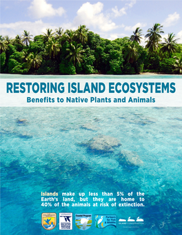 RESTORING ISLAND ECOSYSTEMS Benefits to Native Plants and Animals