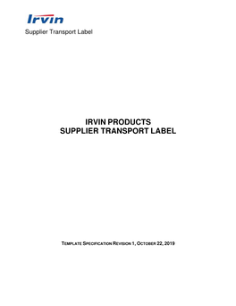 Irvin Supplier Transport Label (STL) Templates Used on Unit Loads