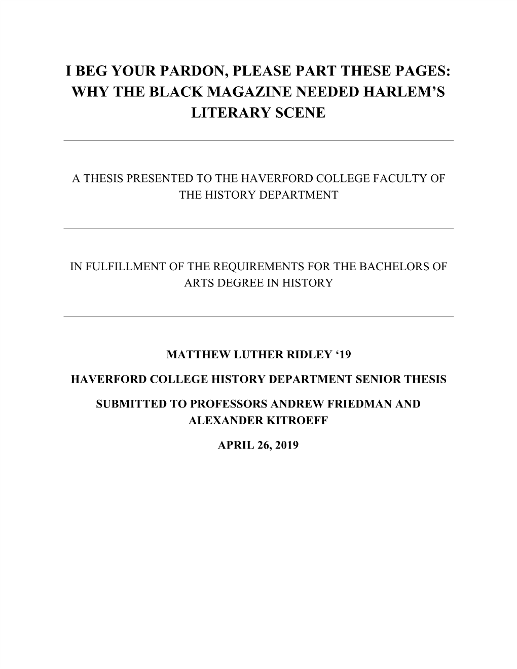 I Beg Your Pardon, Please Part These Pages: Why the Black Magazine Needed Harlem’S Literary Scene