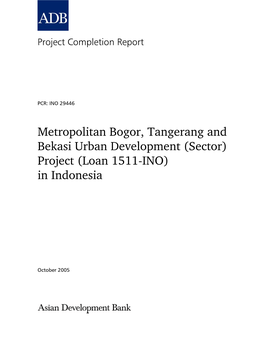Metropolitan Bogor, Tangerang and Bekasi Urban Development (Sector) Project (Loan 1511-INO) in Indonesia