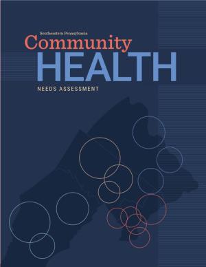 Communitysoutheastern Pennsylvania HEALTH NEEDS ASSESSMENT TABLE of CONTENTS