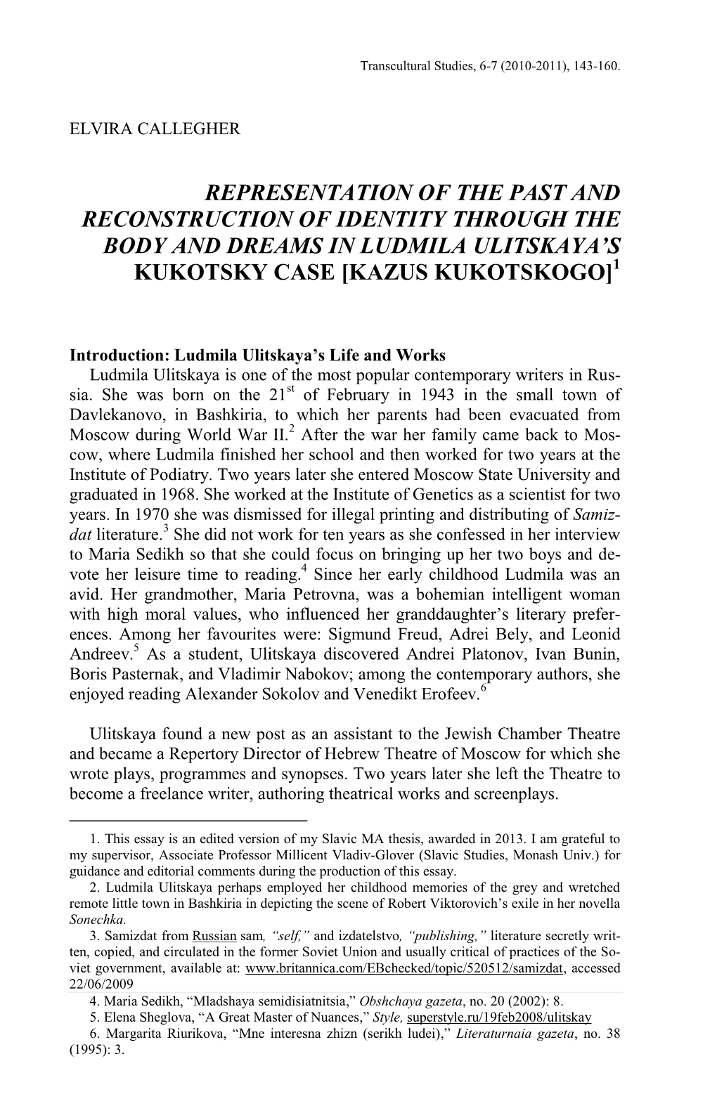 Representation of the Past and Reconstruction of Identity Through the Body and Dreams in Ludmila Ulitskaya’S Kukotsky Case [Kazus Kukotskogo]1