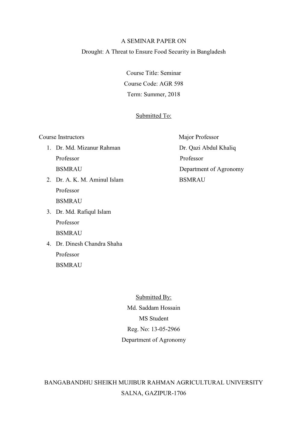 A SEMINAR PAPER on Drought: a Threat to Ensure Food Security in Bangladesh Course Title