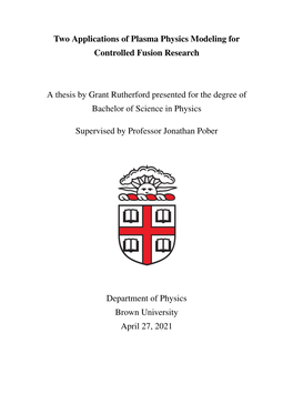 Two Applications of Plasma Physics Modeling for Controlled Fusion Research