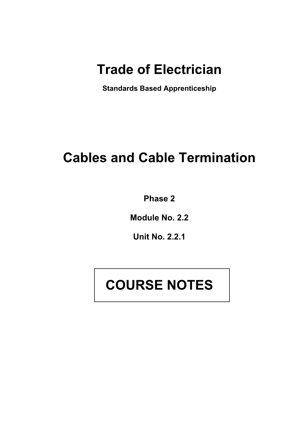 Cables and Cable Termination