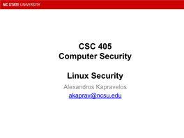 CSC 405 Computer Security Linux Security